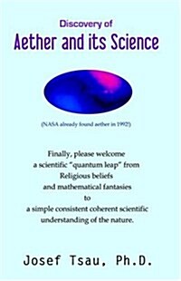 Discovery of Aether and Its Science (Paperback)