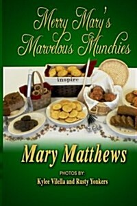 Merry Marys Marvelous Munchies (Paperback)