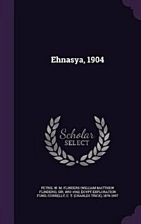 Ehnasya, 1904 (Hardcover)