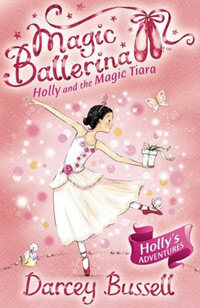 Magic Ballerina : Holly And The Magic Tiara (Paperback + Audio CD 1장)