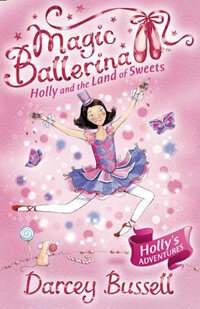 Magic Ballerina : Holly And The Land Of Sweet (Paperback + Audio CD 1장)