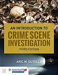 An Introduction to Crime Scene Investigation (Paperback, 3)
