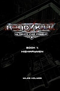 Road/Kill Book 1: Highwaymen (Paperback)