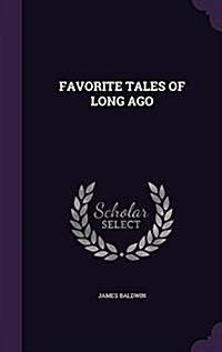 Favorite Tales of Long Ago (Hardcover)