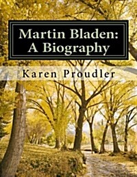 Martin Bladen: A Biography (Paperback)