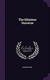 The Hilariour Universe (Hardcover)