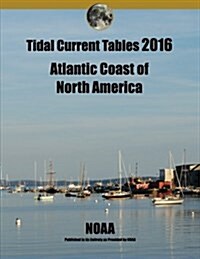 Tidal Current Tables 2016: Atlantic Current Tables (Paperback)