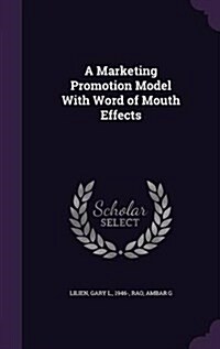 A Marketing Promotion Model with Word of Mouth Effects (Hardcover)