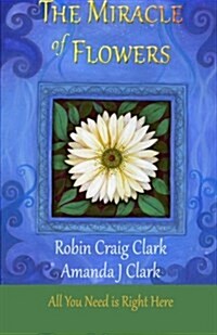 The Miracle of Flowers (Paperback)