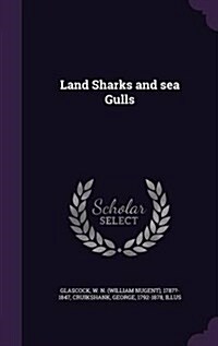 Land Sharks and Sea Gulls (Hardcover)