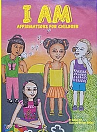 I Am...Affirmations for Children (Paperback)