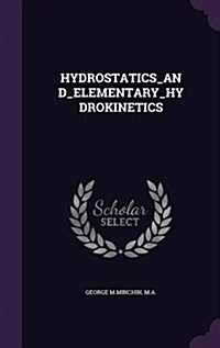 Hydrostatics_and_elementary_hydrokinetics (Hardcover)