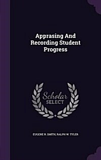 Apprasing and Recording Student Progress (Hardcover)