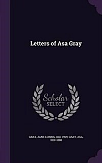 Letters of Asa Gray (Hardcover)