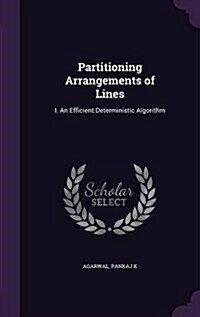 Partitioning Arrangements of Lines: I. an Efficient Deterministic Algorithm (Hardcover)