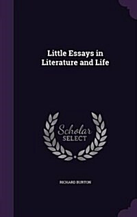 Little Essays in Literature and Life (Hardcover)