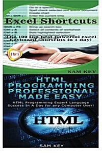 Excel Shortcuts & HTML Professional Programming Made Easy (Paperback)