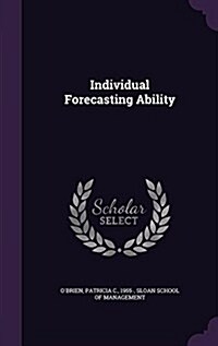 Individual Forecasting Ability (Hardcover)