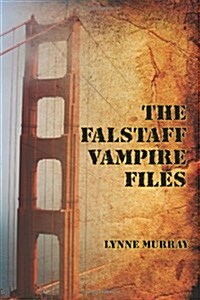 The Falstaff Vampire Files (Paperback)