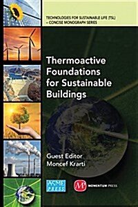 Thermoactive Foundations for Sustainable Buildings (Paperback)