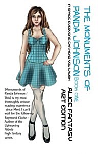 The Monuments of Panda Johnson: Book One: Alice Fantasy Art Edition (Paperback)