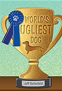 Worlds Ugliest Dog (Paperback)
