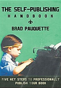 The Self-Publishing Handbook (Paperback)