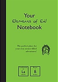 Your Elements of Evil Notebook (Paperback)