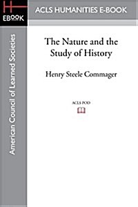 The Nature and the Study of History (Paperback)