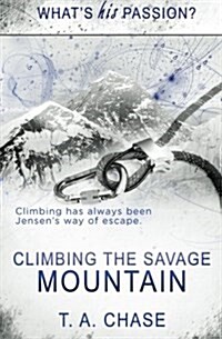 Climbing the Savage Mountain (Paperback)