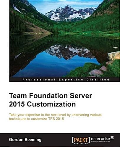 Team Foundation Server 2015 Customization (Paperback)