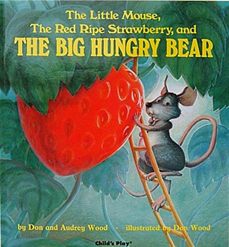 [중고] The Little Mouse, the Red Ripe Strawberry, and the Big Hungry Bear (Board Book)