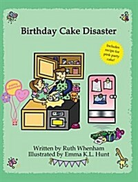 Birthday Cake Disaster (Hardcover)