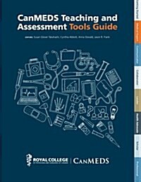 Canmeds Teaching and Assessment Tools Guide (Paperback)