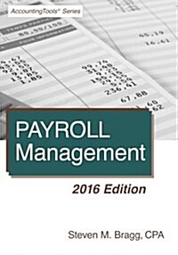 Payroll Management: 2016 Edition (Paperback)