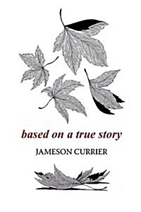 Based on a True Story (Paperback)