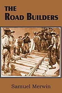 The Road Builders (Paperback)