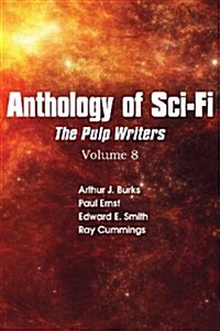 Anthology of Sci-Fi V8, Pulp Writers (Paperback)