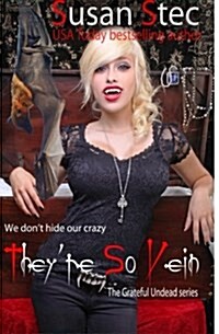 Theyre So Vein: The Grateful Undead Series (Paperback)