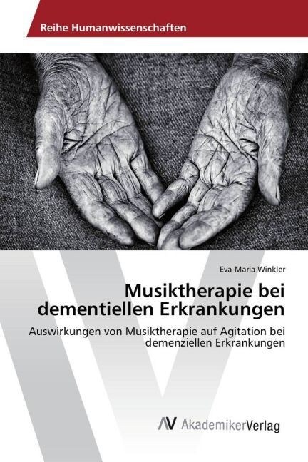 Musiktherapie Bei Dementiellen Erkrankungen (Paperback)
