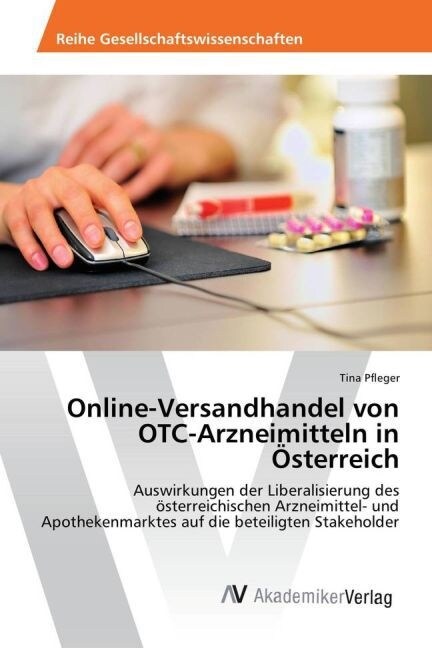 Online-Versandhandel von OTC-Arzneimitteln in ?terreich (Paperback)