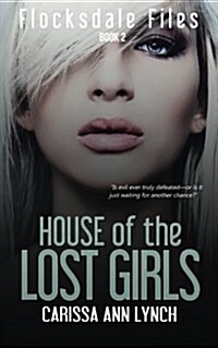 House of the Lost Girls (Paperback)