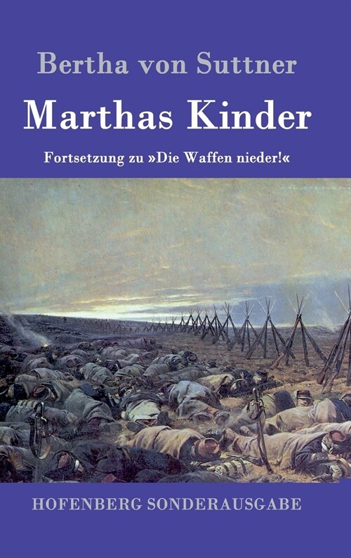 Marthas Kinder: Fortsetzung zu Die Waffen nieder! (Hardcover)