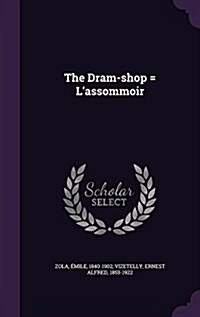 The DRAM-Shop = LAssommoir (Hardcover)