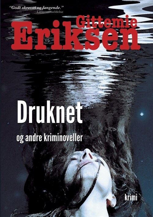 Druknet: En samling Pia Holm noveller (Paperback)