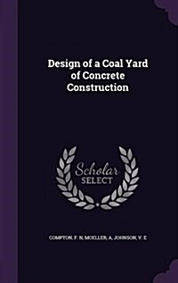Design of a Coal Yard of Concrete Construction (Hardcover)