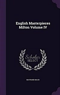 English Masterpieces Milton Volume IV (Hardcover)