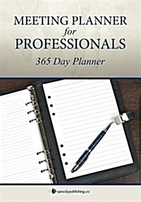 Meeting Planner for Professionals: 365 Day Planner (Paperback)