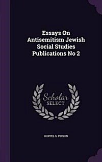Essays on Antisemitism Jewish Social Studies Publications No 2 (Hardcover)