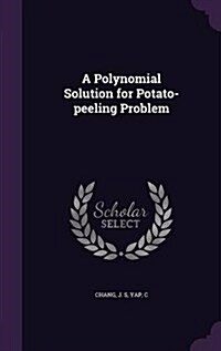 A Polynomial Solution for Potato-Peeling Problem (Hardcover)